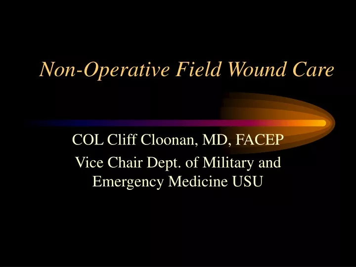 non operative field wound care