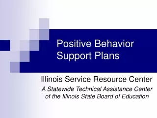 Positive Behavior 			Support Plans