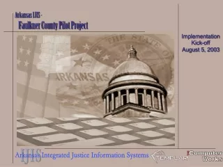 Arkansas IJIS -  Faulkner County Pilot Project