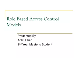 Role Based Access Control Models