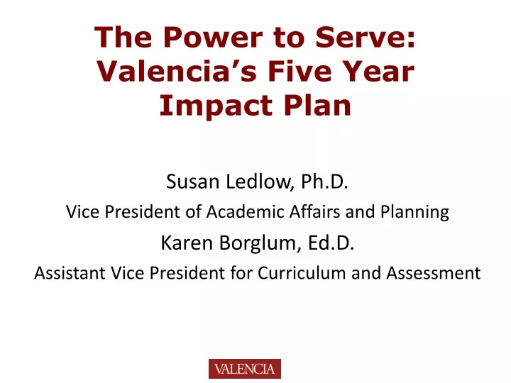 the power to serve valencia s five year impact plan