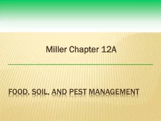 Food, Soil, and Pest Management