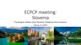 ECPCP meeting:  Slovenia