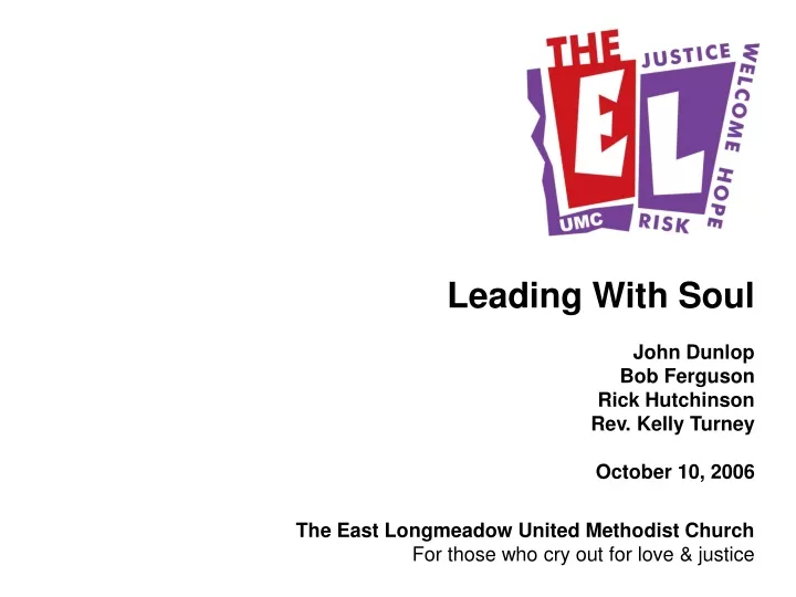 leading with soul john dunlop bob ferguson rick hutchinson rev kelly turney october 10 2006