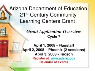 Arizona Department of Education 21 st  Century Community  Learning Centers Grant