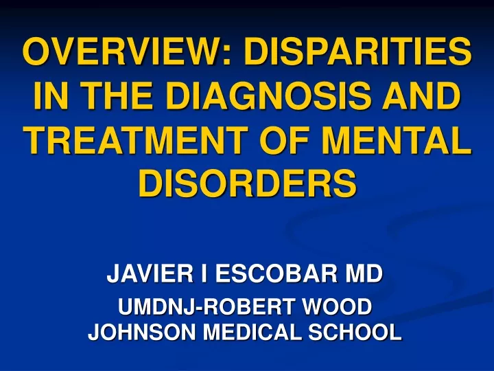overview disparities in the diagnosis and treatment of mental disorders