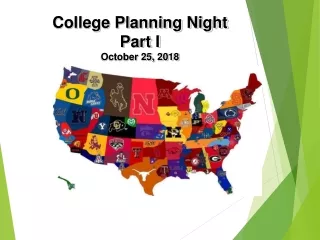 College Planning Night  Part I October 25, 2018