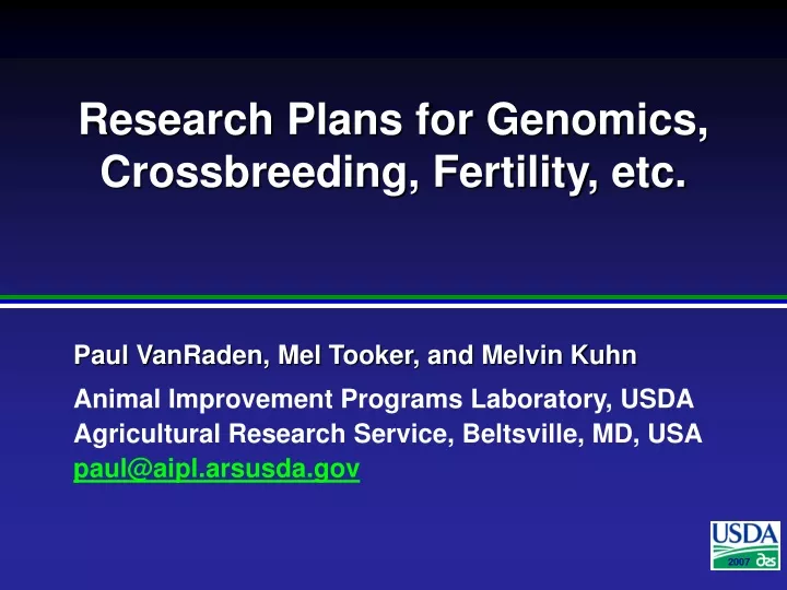 research plans for genomics crossbreeding fertility etc