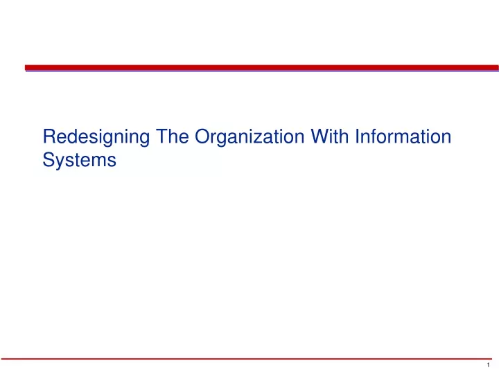 redesigning the organization with information systems