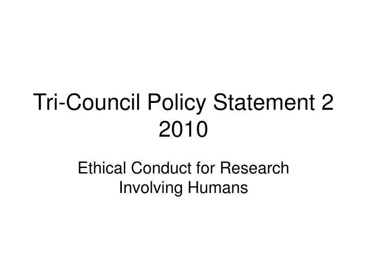 tri council policy statement 2 2010