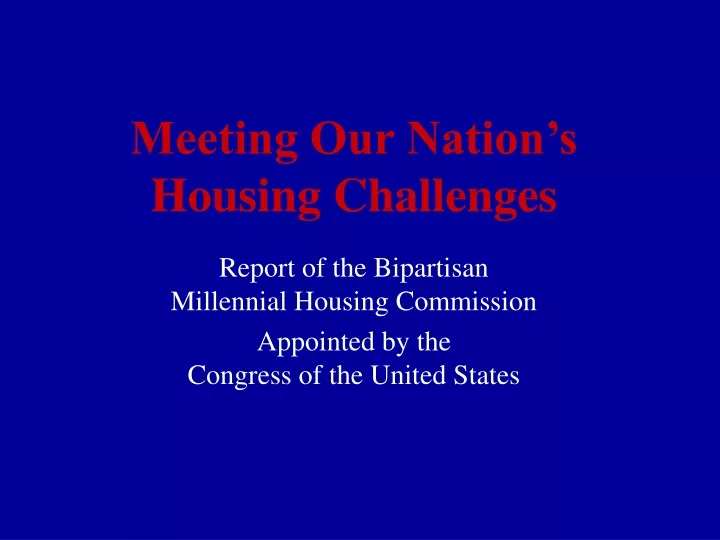 meeting our nation s housing challenges