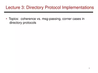 Lecture 3: Directory Protocol Implementations