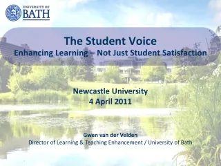 The Student Voice Enhancing Learning – Not Just Student Satisfaction