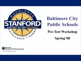 Baltimore City Public Schools Pre-Test Workshop  Spring’08