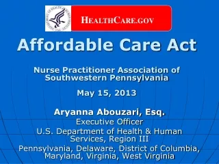 Affordable Care Act Nurse Practitioner Association of  Southwestern Pennsylvania  May 15, 2013