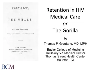 Retention in HIV Medical Care  or The Gorilla