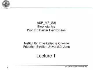 ASP_MP_S2j Biophotonics Prof. Dr. Rainer Heintzmann