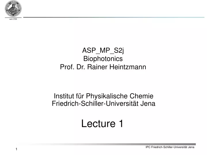 asp mp s2j biophotonics prof dr rainer heintzmann