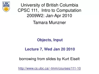Objects, Input Lecture 7, Wed Jan 20 2010