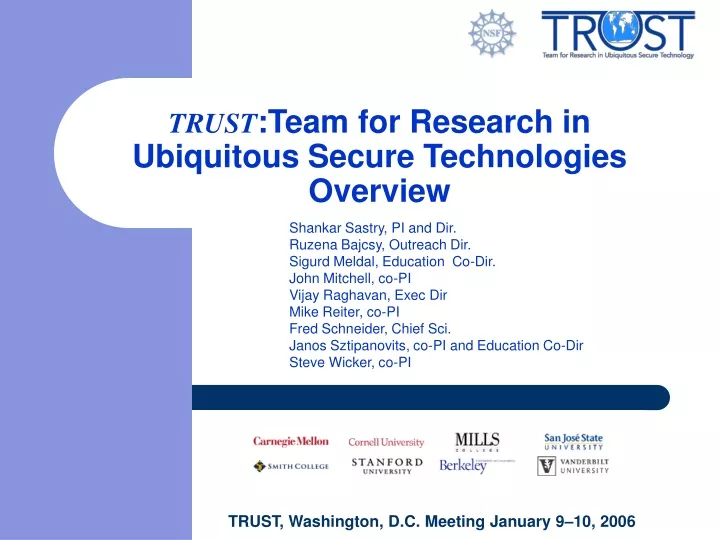 trust team for research in ubiquitous secure technologies overview