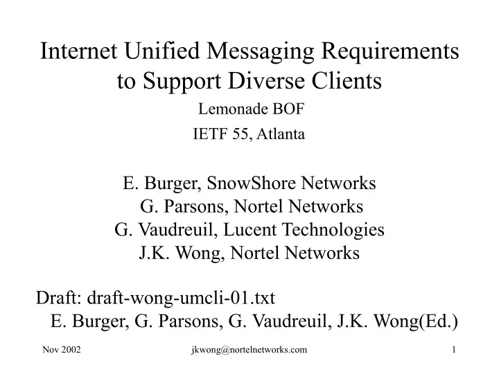 internet unified messaging requirements to support diverse clients