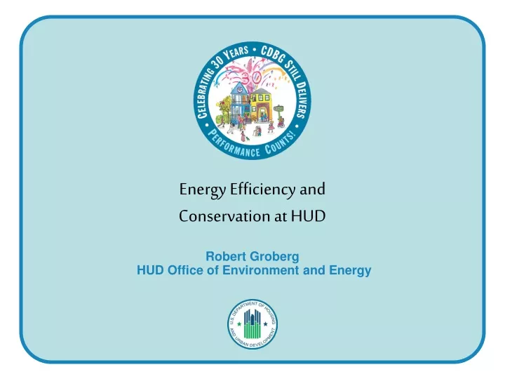 energy efficiency and conservation at hud
