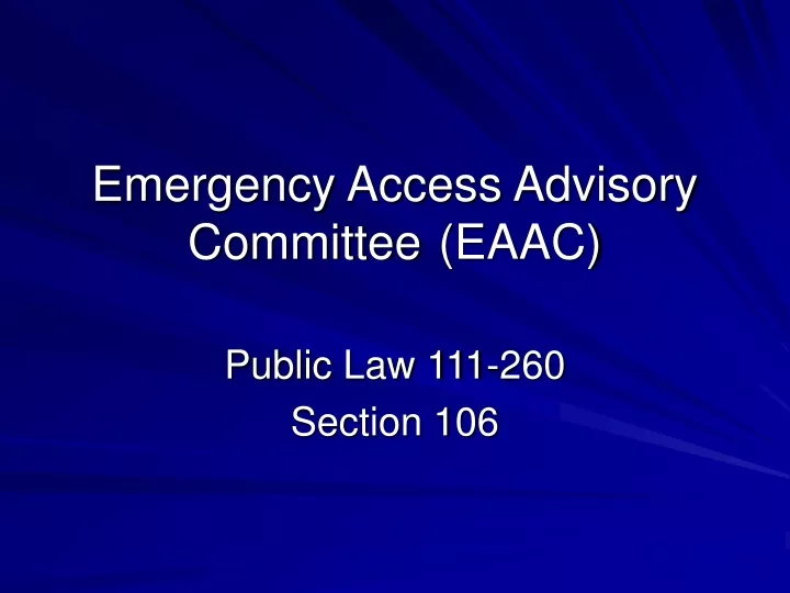 emergency access advisory committee eaac