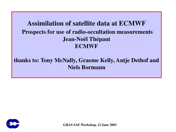 assimilation of satellite data at ecmwf prospects