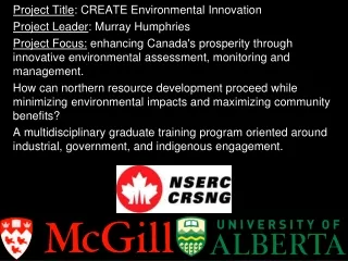 Project Title : CREATE Environmental Innovation Project Leader : Murray Humphries