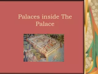 Palaces inside The Palace