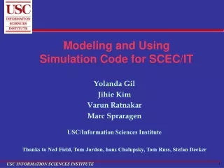 Modeling and Using  Simulation Code for SCEC/IT