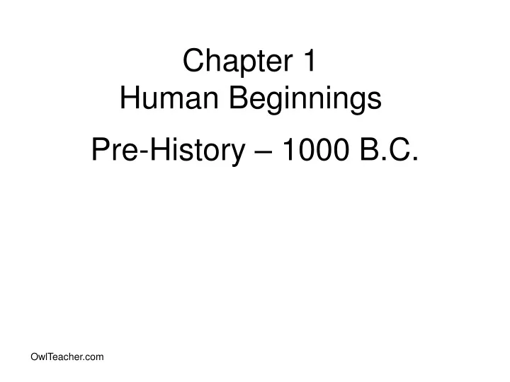 chapter 1 human beginnings