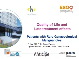 Quality of Life and  Late treatment effects Patients with Rare Gynaecological Malignancies