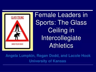 Female Leaders in Sports: The Glass Ceiling in Intercollegiate Athletics