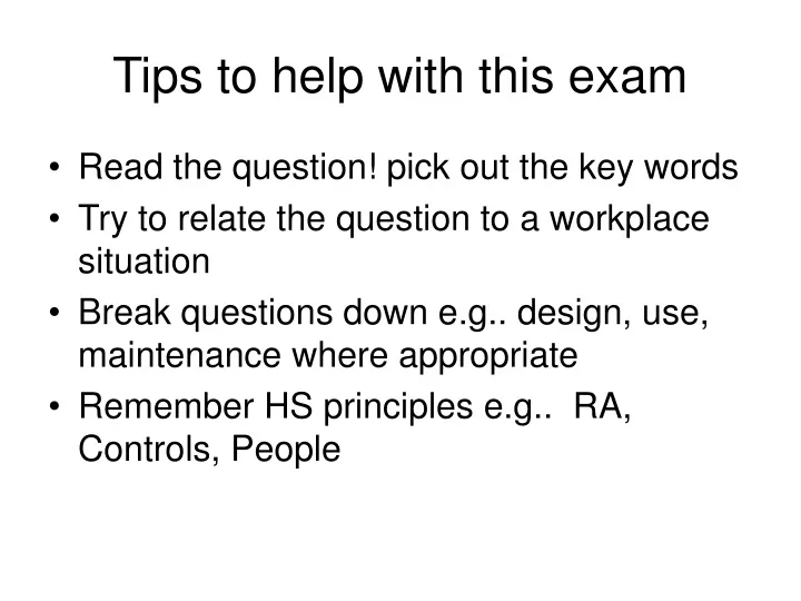 tips to help with this exam