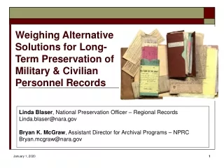 Weighing Alternative Solutions for Long-Term Preservation of Military &amp; Civilian Personnel Records