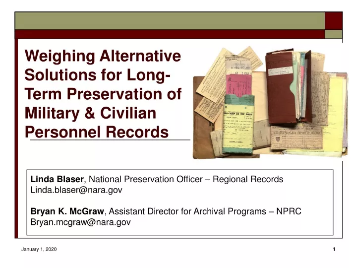 weighing alternative solutions for long term preservation of military civilian personnel records