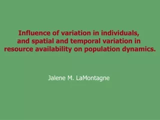 Influence of variation in individuals,  and spatial and temporal variation in