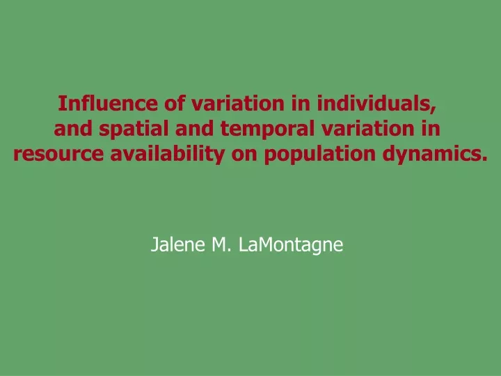 influence of variation in individuals and spatial