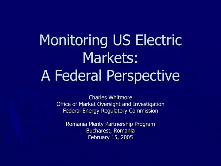 monitoring us electric markets a federal perspective