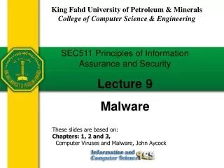 SEC511 Principles of Information Assurance and Security Lecture 9 Malware