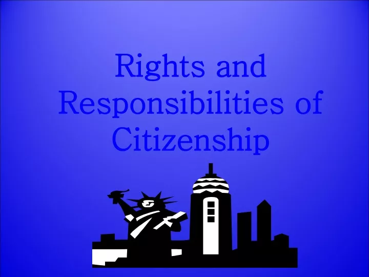 rights and responsibilities of citizenship