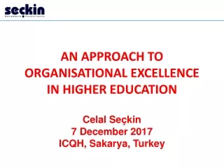 AN APPROACH TO ORGANISATIONAL EXCELLENCE IN HIGHER EDUCATION