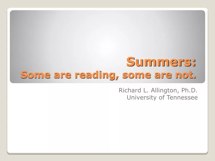 summers some are reading some are not