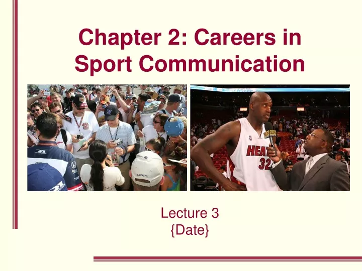 chapter 2 careers in sport communication lecture 3 date