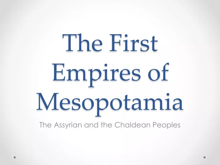 the first empires of mesopotamia