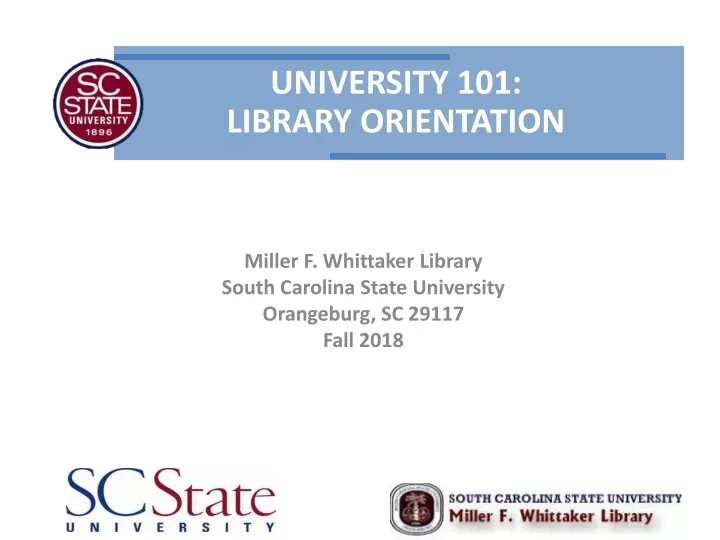 miller f whittaker library south carolina state university orangeburg sc 29117 fall 2018