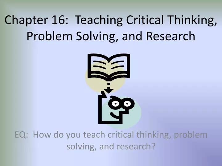 chapter 16 teaching critical thinking problem solving and research