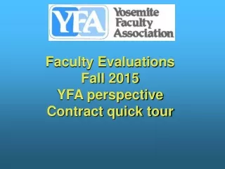 Faculty Evaluations Fall 2015 YFA perspective  Contract quick tour