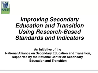 Improving Secondary  Education and Transition  Using Research-Based Standards and Indicators